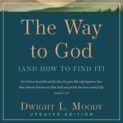 The Way to God Audibook, by Dwight L. Moody