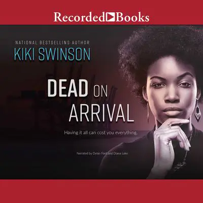 Dead on Arrival Audibook, by Kiki Swinson