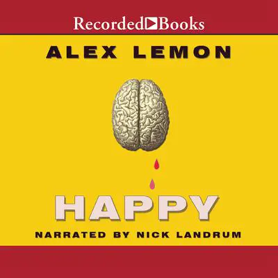 Happy: A Memoir Audibook, by Alex Lemon