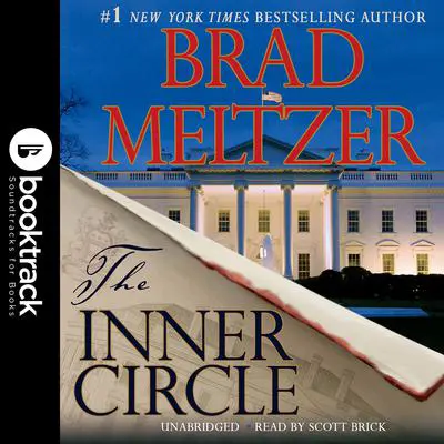 The Inner Circle: Booktrack Edition Audibook, by Brad Meltzer