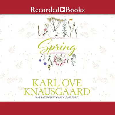 Spring Audibook, by Karl Ove Knausgaard