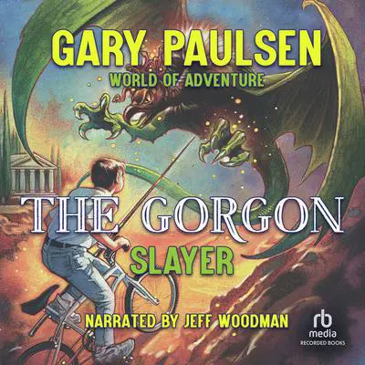 The Gorgon Slayer Audibook, by Gary Paulsen
