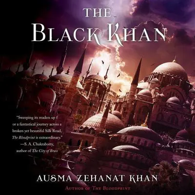 The Black Khan: Book Two of the Khorasan Archives Audibook, by Ausma Zehanat Khan
