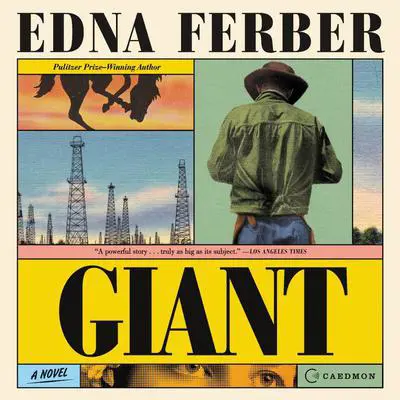 Giant: A Novel Audibook, by Edna Ferber