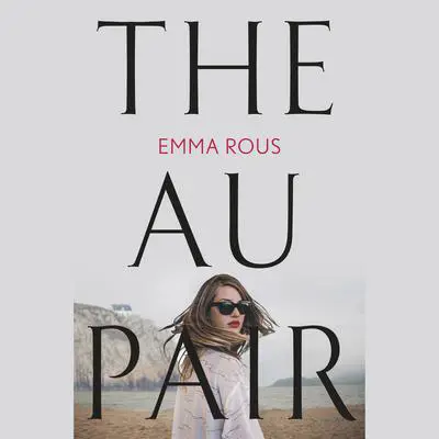 The Au Pair Audibook, by Emma Rous