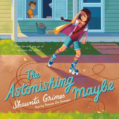 The Astonishing Maybe Audibook, by Shaunta Grimes