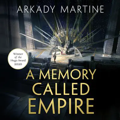 A Memory Called Empire Audibook, by Arkady Martine