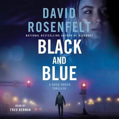 Black and Blue: A Doug Brock Thriller Audibook, by David Rosenfelt