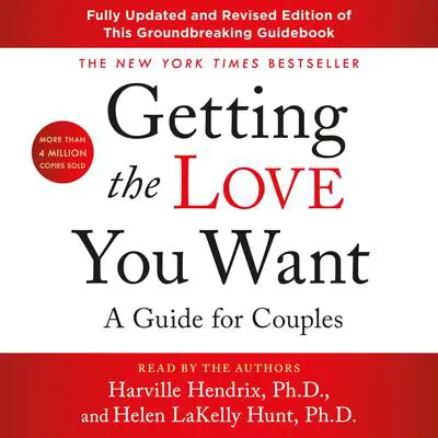 Getting the Love You Want: A Guide for Couples: Third Edition Audibook, by Harville Hendrix