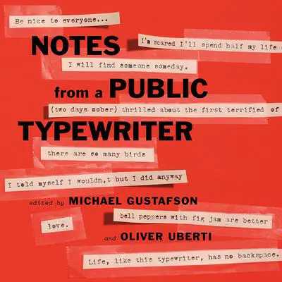 Notes from a Public Typewriter Audibook, by Author Info Added Soon