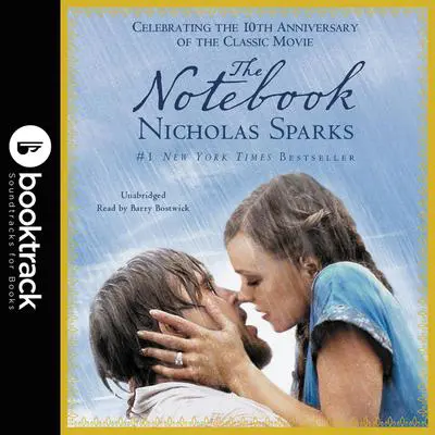 The Notebook: Booktrack Edition Audibook, by Nicholas Sparks