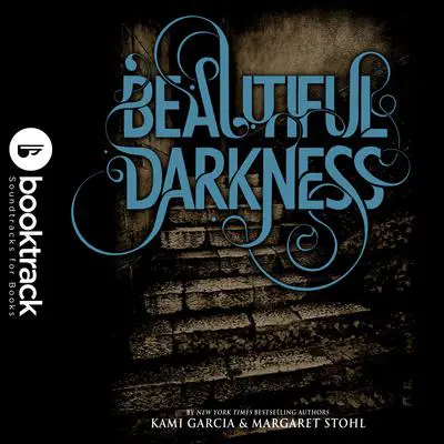 Beautiful Darkness: Booktrack Edition Audibook, by Kami Garcia