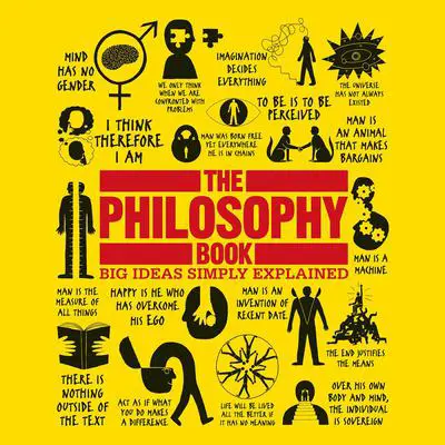 The Philosophy Book: Big Ideas Simply Explained Audibook, by Author Info Added Soon