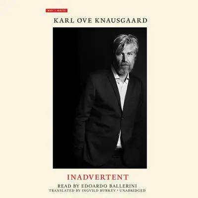 Inadvertent Audibook, by Karl Ove Knausgaard