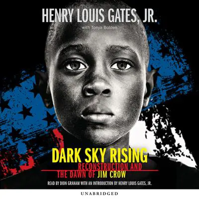 Dark Sky Rising: Reconstruction and the Dawn of Jim Crow Audibook, by Henry Louis Gates