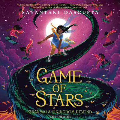 Game of Stars Audibook, by Sayantani DasGupta