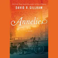 Annelies: A Novel Audibook, by David R. Gillham