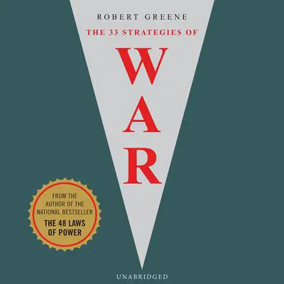 The 33 Strategies of War Audibook, by Robert Greene