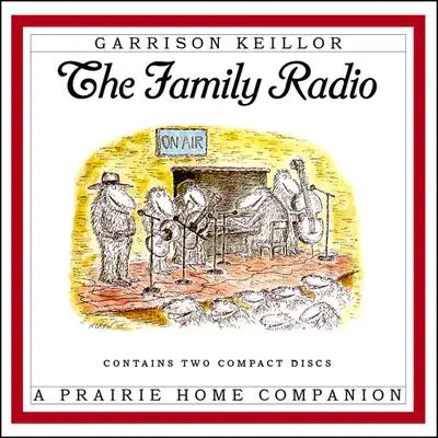 The Family Radio Audibook, by Garrison Keillor