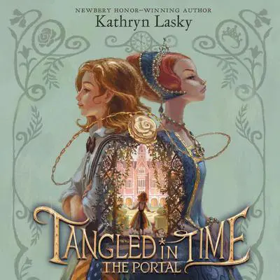 Tangled in Time: The Portal Audibook, by Kathryn Lasky
