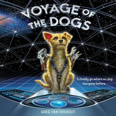 Voyage of the Dogs Audibook, by Greg van Eekhout