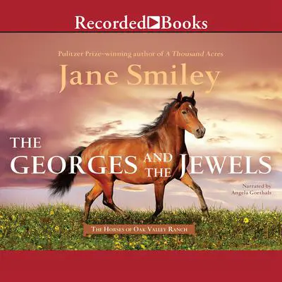 The Georges and the Jewels Audibook, by Jane Smiley
