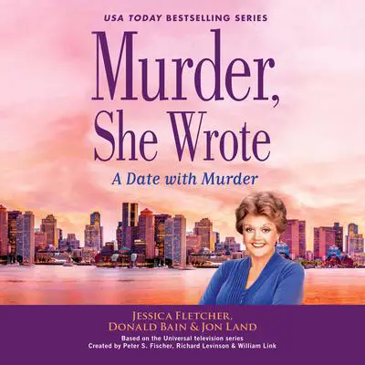 Murder, She Wrote: A Date with Murder: A Date with Murder Audibook, by Jessica Fletcher