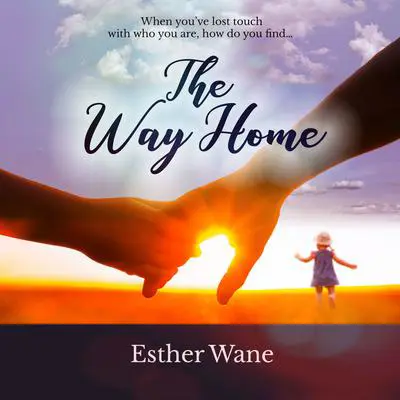 The Way Home Audibook, by Esther Wane