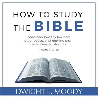 How to Study the Bible Audibook, by Dwight L. Moody