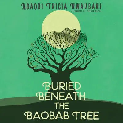 Buried Beneath the Baobab Tree Audibook, by Adaobi Tricia Nwaubani