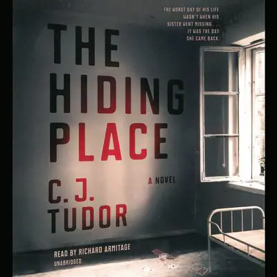 The Hiding Place: A Novel Audibook, by C. J. Tudor