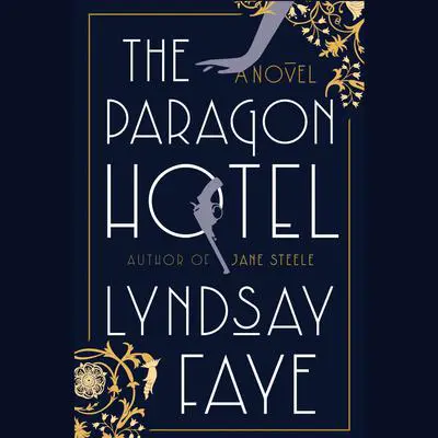 The Paragon Hotel Audibook, by Lyndsay Faye