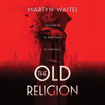 The Old Religion Audibook, by Martyn Waites