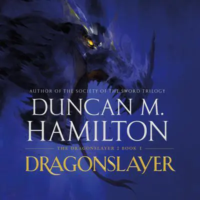 Dragonslayer Audibook, by Duncan M. Hamilton