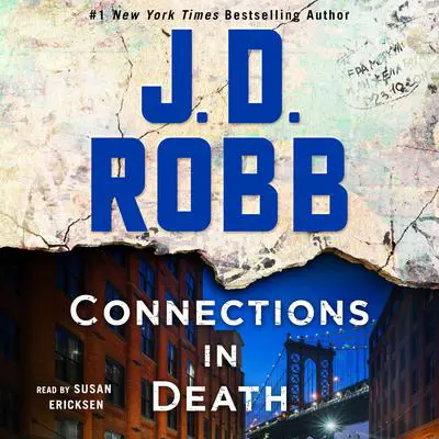 Connections in Death: An Eve Dallas Novel Audibook, by J. D. Robb