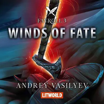 Winds of Fate Audibook, by Andrey Vasilyev