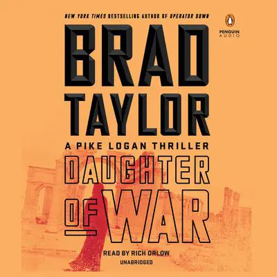 Daughter of War: A Pike Logan Thriller Audibook, by Brad Taylor