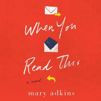 When You Read This: A Novel Audibook, by Mary Adkins