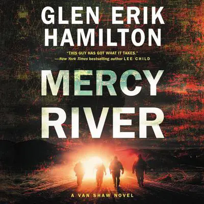Mercy River: A Van Shaw Novel Audibook, by Glen Erik Hamilton