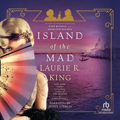 Island of the Mad Audibook, by Laurie R. King
