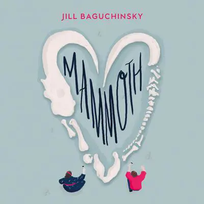 Mammoth Audibook, by Jill Baguchinsky