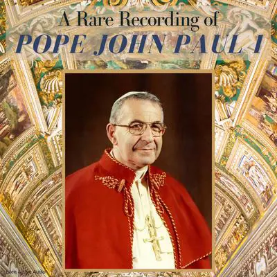 A Rare Recording of Pope John Paul I Audibook, by Pope John Paul I