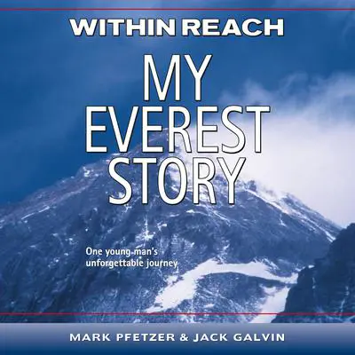 Within Reach: My Everest Story Audibook, by Jack Galvin