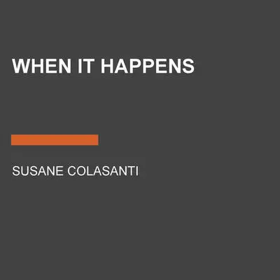 When It Happens Audibook, by Susane Colasanti