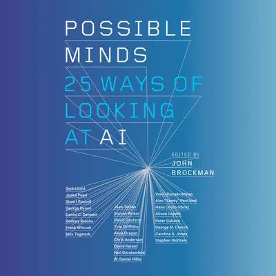 Possible Minds: Twenty-Five Ways of Looking at AI Audibook, by John Brockman