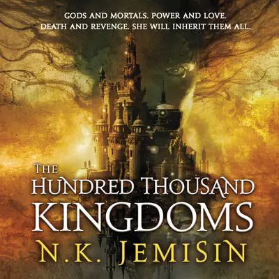 The Hundred Thousand Kingdoms Audibook, by N. K. Jemisin