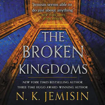 The Broken Kingdoms Audibook, by N. K. Jemisin