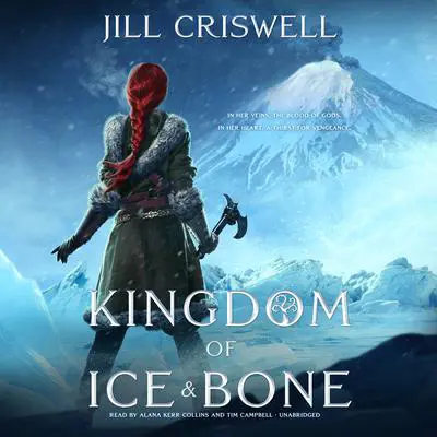 Kingdom of Ice and Bone Audibook, by Jill Criswell
