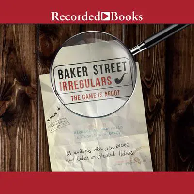 Baker Street Irregulars 2: The Game is Afoot Audibook, by Jonathan Maberry