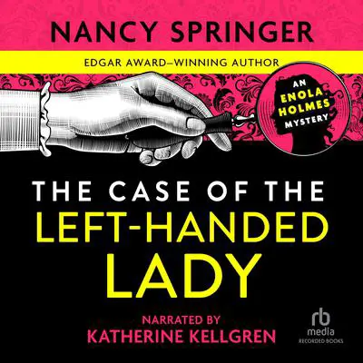 The Case of the Left-Handed Lady Audibook, by Nancy Springer